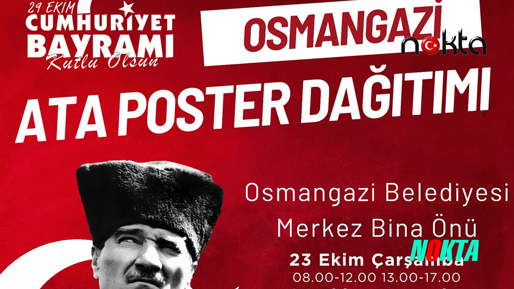 Bursa Osmangazi Belediyesi Ata Posteri dağıtacak