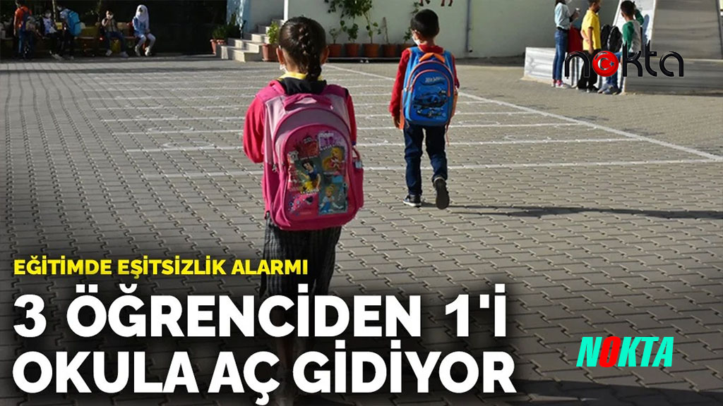 3 öğrenciden 1'i okula aç gidiyor